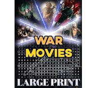 War Movie Word Search (Large Print): 100 puzzles on landmark American war films - 2,000 hidden words • answer key inside (U.S. Movie Word Search Collection)