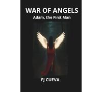 War of Angels: Adam, the First Man: