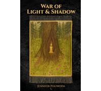 War of Light & Shadow: 2 (The Shattering Chronicles)