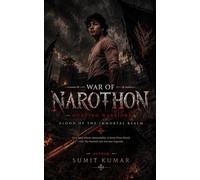 WAR OF NAROTHON: Hunting Warriors: Blood of the Immortal Realm