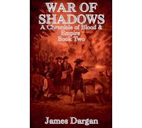 War of Shadows: 2 (A Chronicle of Blood & Empire)