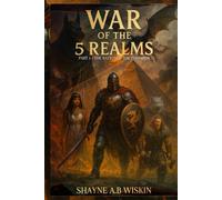 War OF The 5 Realms: Part 1: The Battle Of The Pyramids (5 Realms: The Chronicles Of The Enchanted Kingdoms)