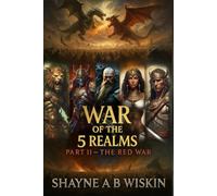 War of The 5 Realms: Part 2: The Red War: 3 (5 Realms: The Chronicles Of The Enchanted Kingdoms)