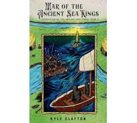 War of the Ancient Sea Kings: Chronicles of the Ancient Sea Kings Book 3