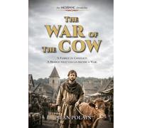 War of the Cow: A family in conflict. A bridge that could decide a war. (the HESBAY chronicles)