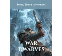 War of the Dwarves (Penny Blood Adventures)
