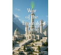 War of the Emerald Flame (The Diakrisian Path (Diakrisis For the Average Person))