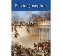 War of the Jews or History of the Destruction of Jerusalem
