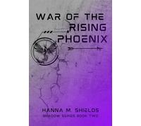War of the Rising Phoenix (The Shadow Series)