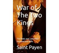 War of The Two Kings: The Two Kings - Husband and Wife in Battle