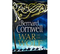 War of the Wolf: Book 11 (The Last Kingdom Series)