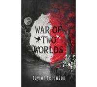 War of Two Worlds: 1 (BLOOD BONDS)