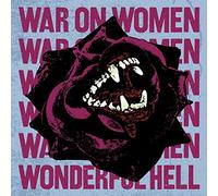 War On Women - Wonderful Hell (Bone White Vinyl) [Vinilo]