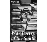 War Poetry Of The South (ebook)