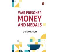 War Prisoner Money and Medals