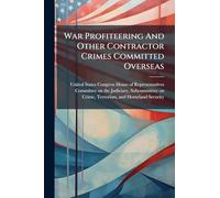 War Profiteering And Other Contractor Crimes Committed Overseas