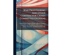 War Profiteering And Other Contractor Crimes Committed Overseas