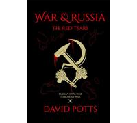 War & Russia: The Red Tsars