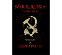 War & Russia: The Red Tsars