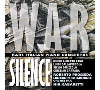 War Silence. Concertos pour piano italiens rares. Prosseda, Kabaretti.