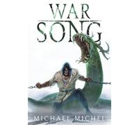 War Song: A Dreams of Dust and Steel Saga