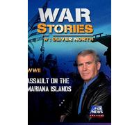 WAR STORIES WITH OLIVER NORTH: ASSAULT ON THE MARIANA ISLANDS