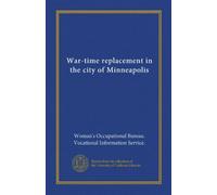 War-time replacement in the city of Minneapolis