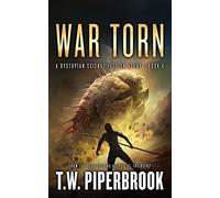War Torn: A Dystopian Science Fiction Story: 4 (The Sandstorm Series)