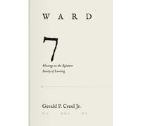 Ward 7: Musings on the Relative Sanity of Leaving