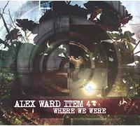 Ward Alex Item 4 - Alex Ward Item 4: Where We Were