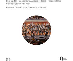 Ward/Michaud - Béla Bartók: Dance Suite-Anders Hillborg: Peacock Tales-Claude Debussy: la Mer