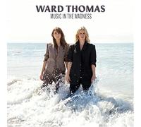 Ward Thomas - Music in The Madness (Signed Amazon Exclusive) [Import]