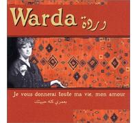 Warda - Je Vous Donnerai Toute Ma Vie Mon Amour