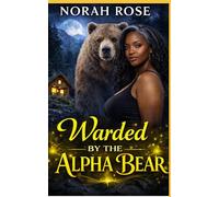 Warded by the Alpha Bear: African American Paranormal Romance (Iron Den Security of Willow Creek)