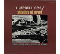Wardell Gray - Shades Of Gray