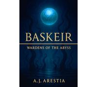 Wardens of the Abyss: 1 (Baskeir)