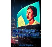 Wardens of the Unspoken: A Dystopian Tale of Rebellion Sparked by Hidden Truths
