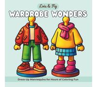 Wardrobe Wonders: Dress-Up Mannequins for Hours of Coloring Fun