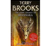 Wards of faerie: Book 1 of The Dark Legacy of Shannara