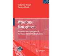 Warehouse Management: Automation and Organisation of Warehouse and Order Picking Systems (Intralogistik)