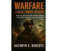 Warfare (2025) movie review: Inside the True Events and Personal Journeys That Turned a Soldier’s Story into Cinematic Legend