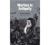 Warfare in Antiquity: History of the Art of War, Volume 1
