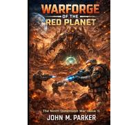 Warforge of the Red Planet: The Ninth Dimension War (Book 3)