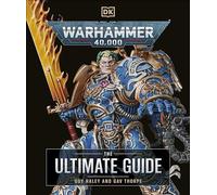 Warhammer 40,000 – La guía definitiva