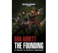 Warhammer 40k: The Founding – A Gaunt's Ghosts Omnibus – Games Workshop