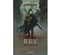 Warhammer Cado Ezechiar nº 01: El rey hueco (Warhammer Age of Sigmar)