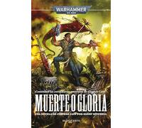 Warhammer Ciaphas Cain nº 04 Muerte o gloria: 4 (Warhammer 40.000)