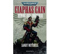 Ciaphas Cain Omnibus: Héroe del imperium (Warhammer 40.000)