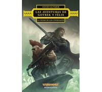 Las aventuras de Gotrek y Félix: La Ciudad de los Condenados (Warhammer Chronicles)