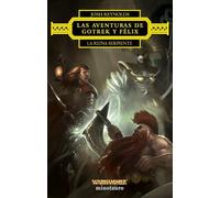 Las aventuras de Gotrek y Félix: La Reina Serpiente – Warhammer Chronicles